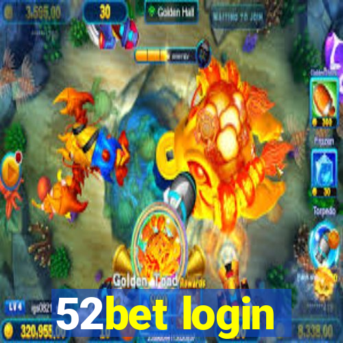 52bet login